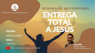 Entrega Total - Tema #1 | Semana de Mayordomía | Pr. Roberto Herrera