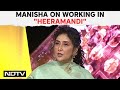 Heeramandi | Manisha Koirala On Working With Sanjay Leela Bhansali After 28 Years: 