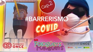 ON Fologüers sufren el #BarresimoCOVID (2º Capítulo)