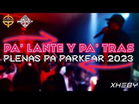 PA' LANTE Y PA' TRAS MIX 2023 - DJ XHEBY