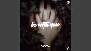 Download lagu Be With You mp3