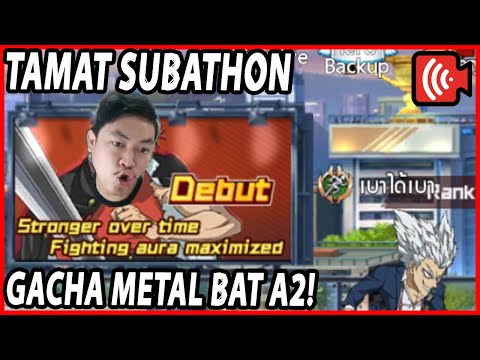🔴TAMATIN SUBATHON! GACHA METAL BAT SSR+ AWAKENED LEVEL 2!! - ONE PUNCH MAN:The Strongest