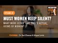 Must Women Keep Silent What Were Jesus And Paul S Actual Views Of Women In The Church