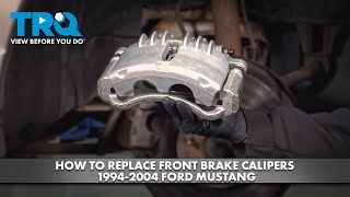 How to Replace Front Brake Calipers 1994-2004 Ford Mustang
