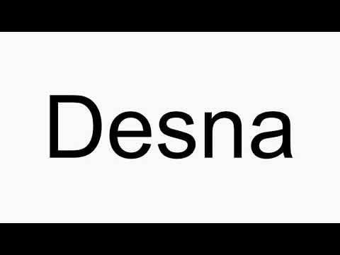 How to pronounce Desna