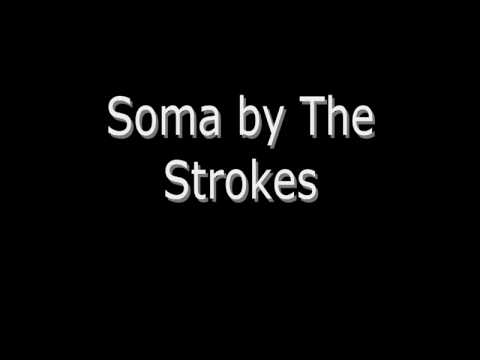 Soma - The Strokes HQ (Lyrics)
