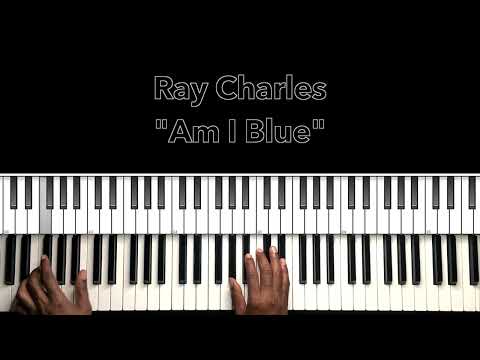 Am I Blue - Ray Charles