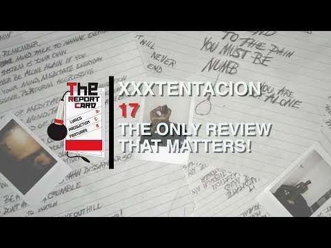 XXXTentacion - 17 Review