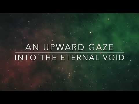An Upward Gaze into the Eternal Void