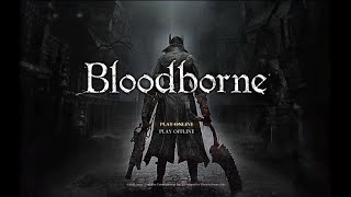 ［Blood borne:実況］トロコン目指して3周目へ