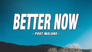 Post Malone - Better Now (Lyrics)