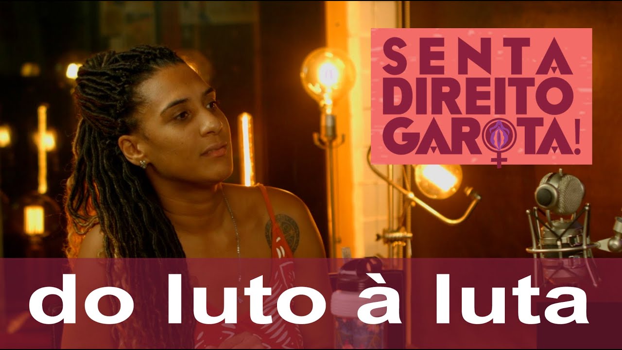 #17 • DO LUTO À LUTA | Com Anielle Franco