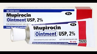 Mupirocin Ointment to the Nose Treating Nasal Infections (Preventing Post-Operative Infections)