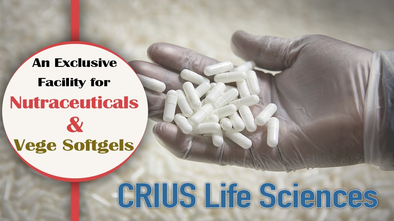 CRIUS Life Sciences- An Exclusive Facility for Nutraceuticals and Vege Softgels / Private label Film