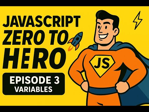 JavaScript Variables | Episode 3