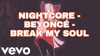 Nightcore - Beyoncé - BREAK MY SOUL - with lyrics