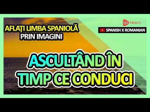 Aflați Limba Spaniolă Prin Imagini |Vocabularul Limba Spaniolă Ascultând în Timp Ce Conduci |Golearn