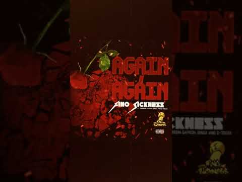 Fino Sickness- Again N Again (feat. Bingx, Darrein Safron & D-Toxxx)