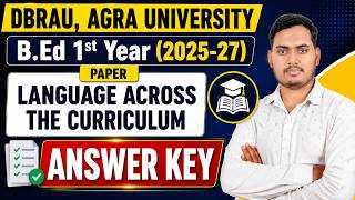 Language Across the Curriculum, ANSWER KEY | B.Ed 1st Year 2026 | DBRAU Agra University | TPS
