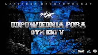 DYM KNF - ODPOWIEDNIA PORA feat. OWR (prod. ML Productions)