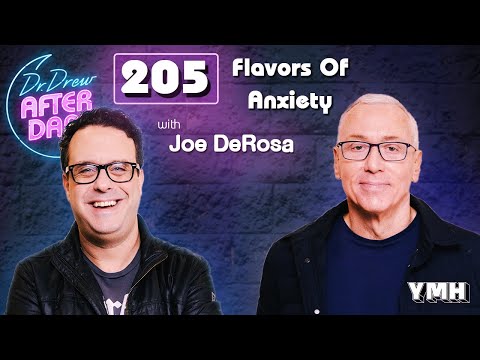 Flavors Of Anxiety w/ Joe DeRosa | Dr. Drew After Dark Ep. 205