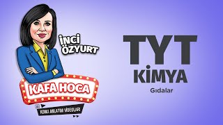 TYT Kimya Ders #32 Gıdalar - İnci Özyurt