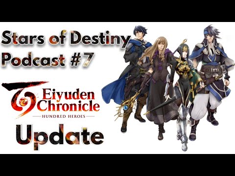 Suikoden Community uses Yell! We're Back! Stars of Destiny Podcast ep.7!