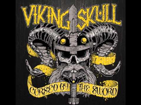 Cursed by the Sword / Fire - VIKING SKULL