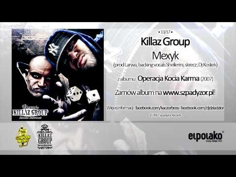 13. Killaz Group - Mexyk