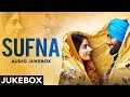 Sufna Audio Jukebox Ammy Virk Tania B Praak Jaani Latest Punjabi Songs 2020