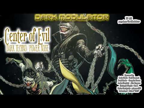 Center Of Evil DARK TECHNO    POWER NOISE from Dj dark modulator