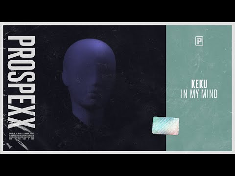 KEKU - In My Mind (Official Audio)