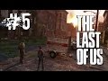 The Last of Us: Remastered - Прохождение #5 [Здесь ...