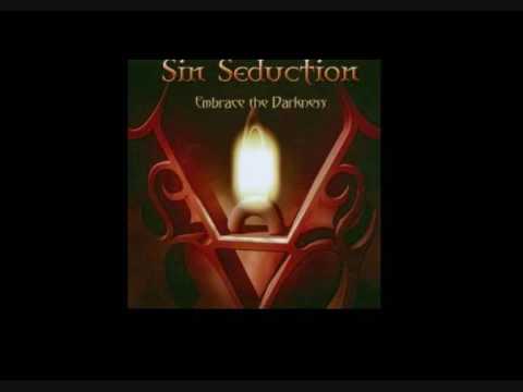 Sin Seduction - Embrace The Darkness