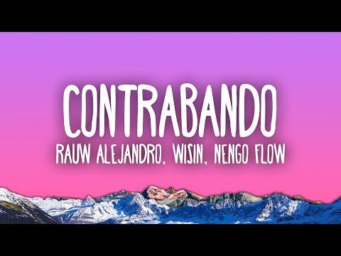 Rauw Alejandro, Wisin, Ñengo Flow - CONTRABANDO