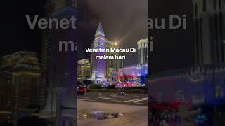 Malam hari di Venetian Macau