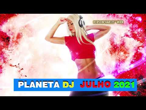 PLANETA DJ JULHO 2021