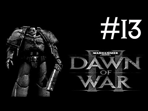 warhammer 40.000: dawn of war 2 # за Императора!