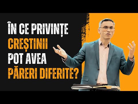 În ce privințe CREȘTINII pot avea PĂRERI DIFERITE? | Sam Cucu | Predici creștine