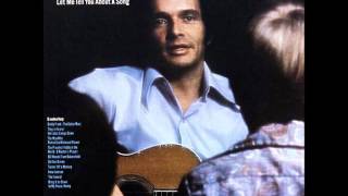 Merle Haggard - Bring It On Down To My House