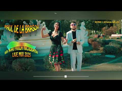 Paul de la Brasov ❌️ Sa N-ai frica niciodata ❌️ LIVE MIX 2025