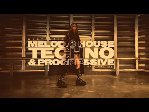 Top #10 Melodic House, Techno & Progressive House April 24