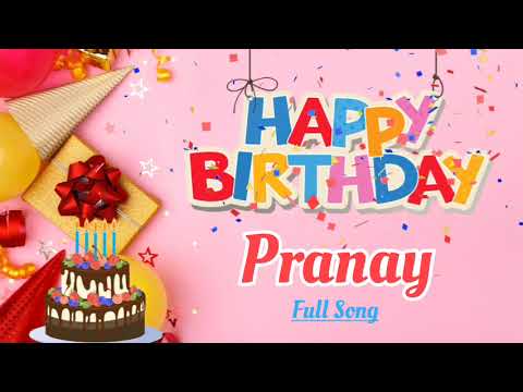 Happy Birthday Pranay Song || Happy Birthday To You - Happy Birthday Song Remix
