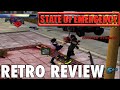 State of Emergency - Retro Review