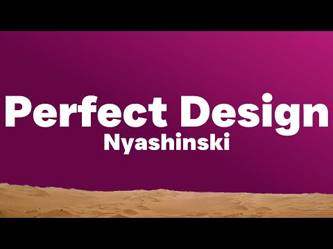 Nyashinski - Perfect Design (Lyrics)| I love you like I’ve never loved in my life..