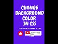 Changing Background Color in Css #html #css #backgroundcolourchange #shorts