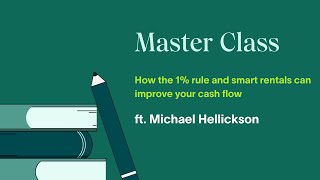 How the 1% rule and smart rentals can improve your cash flow
