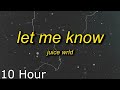 Juice WRLD Let Me Know I Wonder Why Freestyle Lyrics 10 Hour