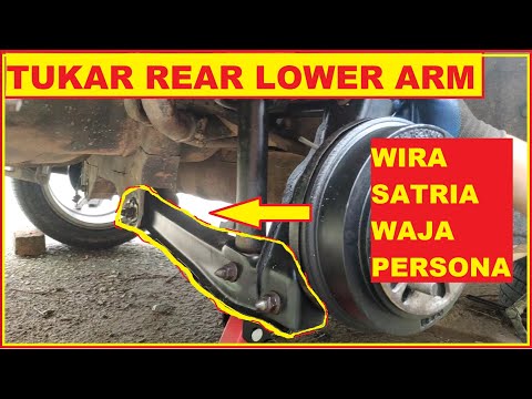 Cara Tukar Lower Arm | Proton Wira Satria Waja Persona Sama Ke?