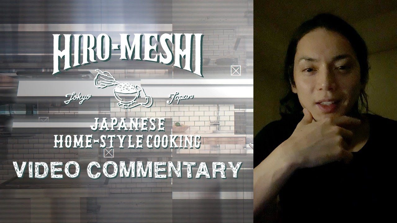 #25 Hiro-Meshi VIDEO COMMENTARY / Hiro Mizushima（水嶋ヒロ）